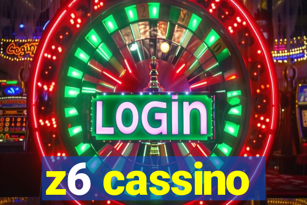 z6 cassino